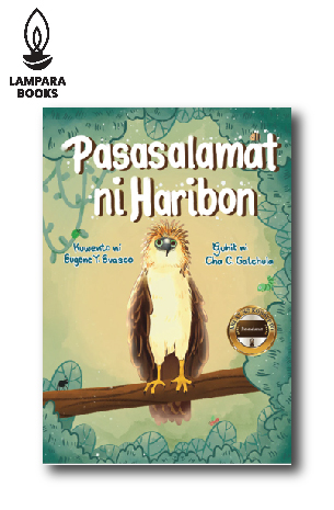 Pasalamat ni Haribon (BIG BOOK) | Kuwento ni Eugene Y. Evasco | Guhit ni Cha C. Gatchula